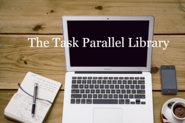 The Task Parallel Library